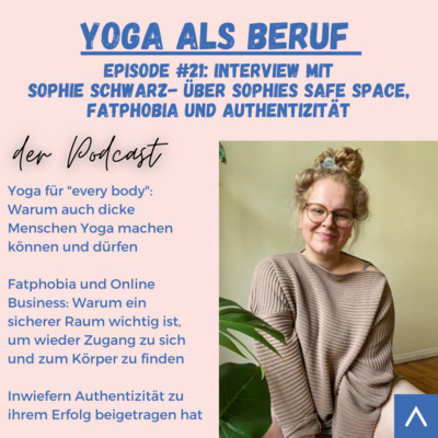 (#21) Über Sophies_Safespace, Fatphobia und Authentizität im Business mit Sophie Schwarz