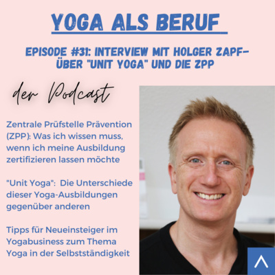 (#31) Über "Unit Yoga" und die ZPP mit Holger Zapf