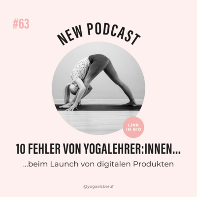 (#63) 10 typische Fehler von Yogalehrerinnen beim Verkauf digitaler Produkte
