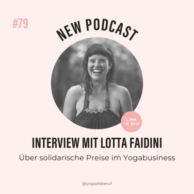 (#79) Über solidarische Preisgestaltung im Yogabusiness mit Lotta Faidini