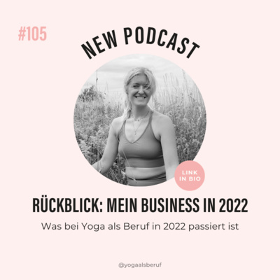 (#105) Der komplett ehrliche Business-Jahresrückblick von Yoga als Beruf