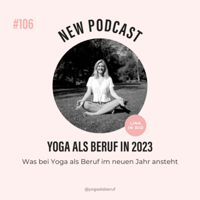 (#106) Die zweite Staffel "Yoga als Beruf" und was für 2023 geplant ist