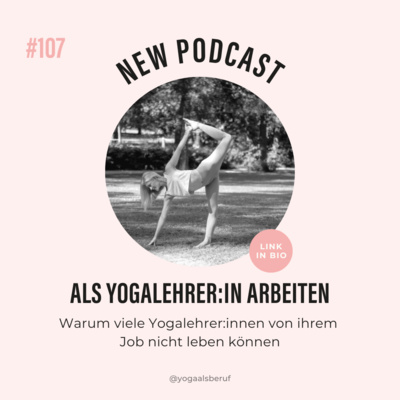 (#107) Warum Yogalehrerinnen von ihrem Job oft nicht leben können