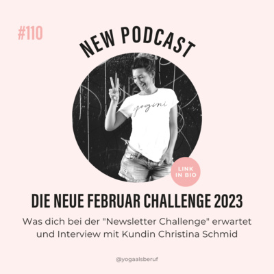 (#110) Die Online Yoga Business Challenge 2023 und ein Interview mit Kundin Christina Schmid