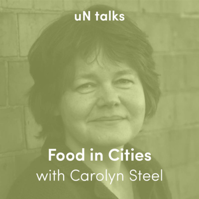 Food in Cities with Carolyn Steel