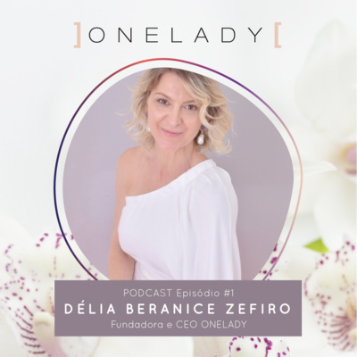 ONELADY | Conectando mulheres na era digital!