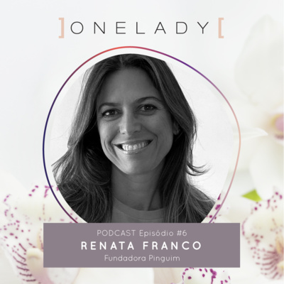 ONELADY | Conectando mulheres na era digital!