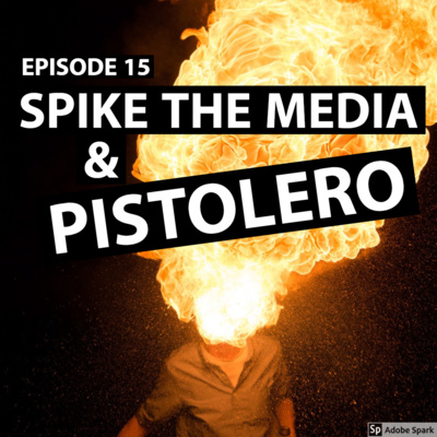 #15 - Midwest Bands - Spike the Media & Pistolero