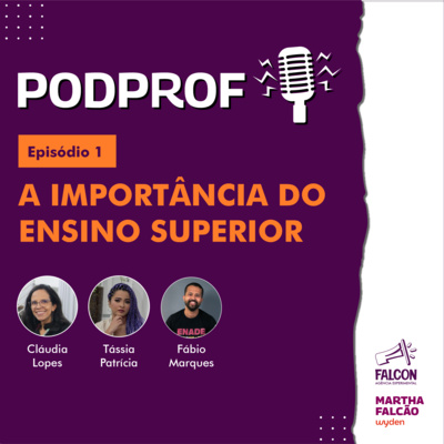 A importância do ensino superior | Podprof #1