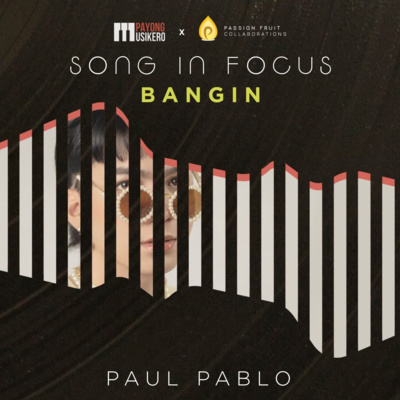 Song #18: Bangin by Paul Pablo (The Story Behind)