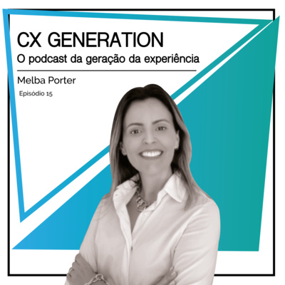 CX Generation • Karen Kligerman