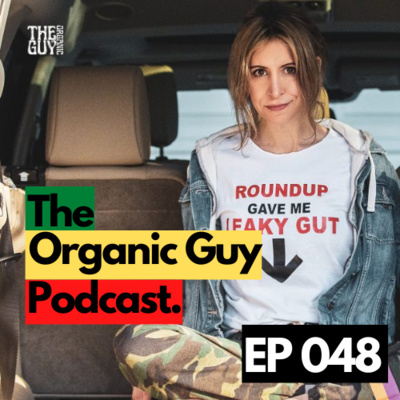 The Organic Guy Podcast ©