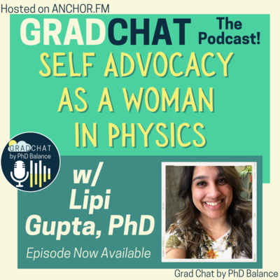 Self Advocacy as a Woman in Physics w/ Lipi Gupta, PhD