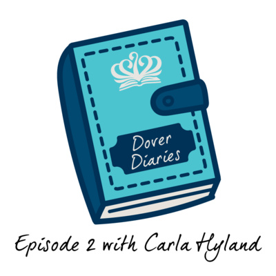 Dover Diaries 2021-2022, Episode 2 - 50th Anniversary Interview with Carla Hyland