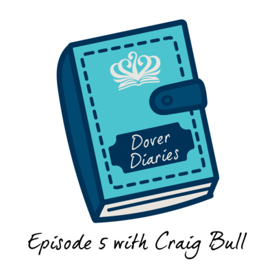 Dover Diaries 2021-2022, Episode 5 - 50th Anniversary Interview with Craig Bull