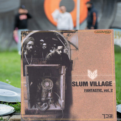 Aflevering 17 | Slum Village - Fan-Tas-Tic, Vol. 2