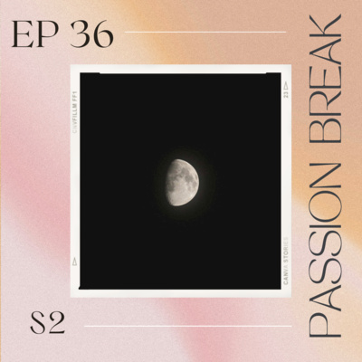 Passion Break Podcast