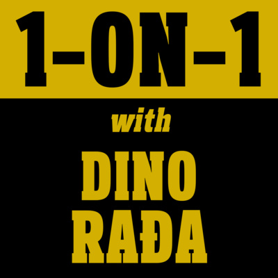 1-ON-1 with DINO RAĐA