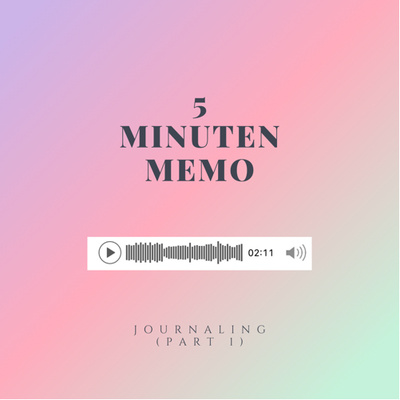 Journaling: Gedanken sammeln & herausfinden was Du möchtest