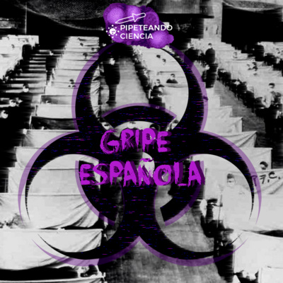 E21. LA GRIPE ESPAÑOLA