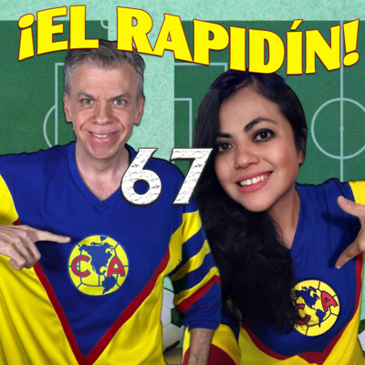 CLUB AMÉRICA | EL EQUIPO DEL TANO ORTIZ : TERRORÍFICO | EL RAPIDÍN (67) episode artwork