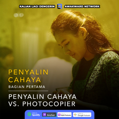 Season 2.5 - Penyalin Cahaya Part 1: Photocopier vs. Penyalin Cahaya