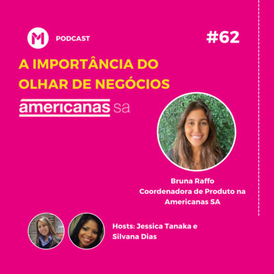 #62 A importância do olhar de negócios 