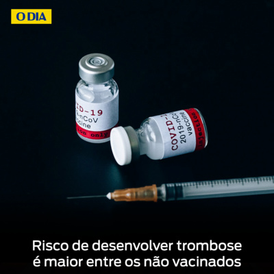 Risco de trombose é muito menor após a vacina que com a covid, afirma estudo episode artwork