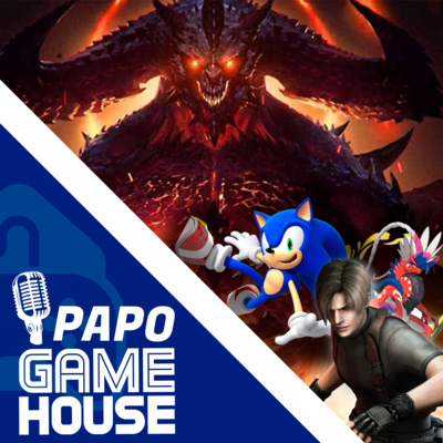 Papo GameHouse #03 - Diablo Immortal, Resident Evil 4, Sonic Frontiers, Pokémon Scarlet/Violet e Outros Papo GameHouse #03 - Diablo Immortal, Resident Evil 4, Sonic Frontiers, Pokémon Scarlet/Violet e Outros