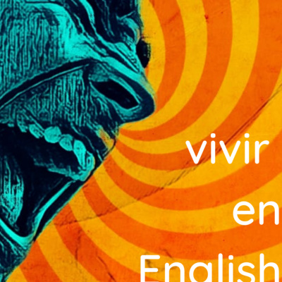 Episodio 5: Entónale en English - Para que entiendan tu Inglés 