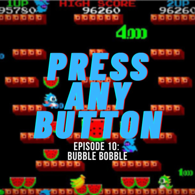 Press any Button: A Video Game Podcast