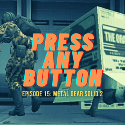 Press any Button: A Video Game Podcast