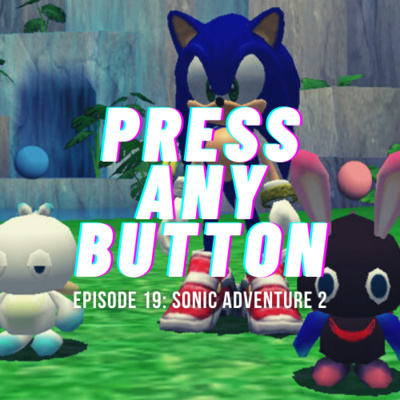 Press any Button: A Video Game Podcast