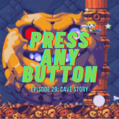 Press any Button: A Video Game Podcast