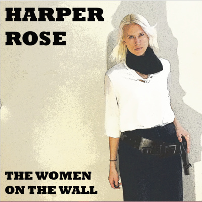 2019 Showcase Harper Rose The Women On The Wall By The Audio Verse Awards Nominee Showcase Podcast