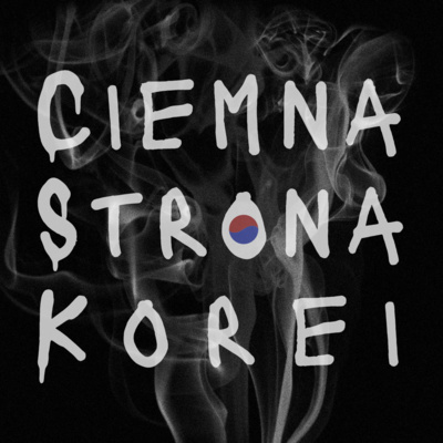 #1 Ciemna Strona Korei - Potwór Cho Doo Soon wyszedł na wolność