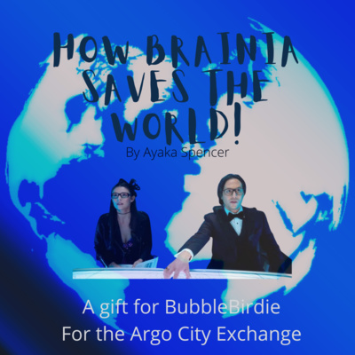 How Brainia Saves the World (A Podfic)