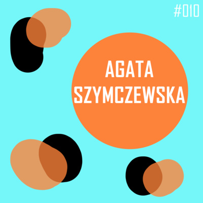 [#010] Uważaj o czym marzysz! - Agata Szymczewska