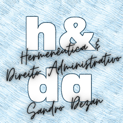 Hermenêutica & Direito Administrativo