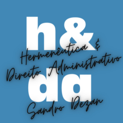 Hermenêutica & Direito Administrativo