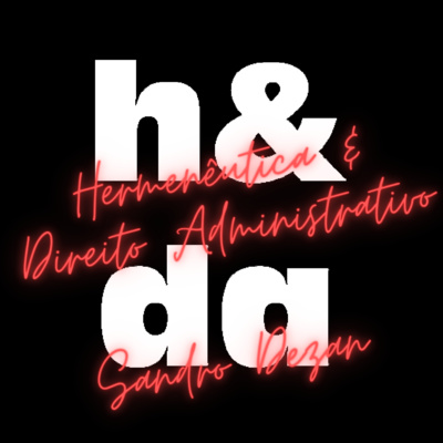 Hermenêutica & Direito Administrativo