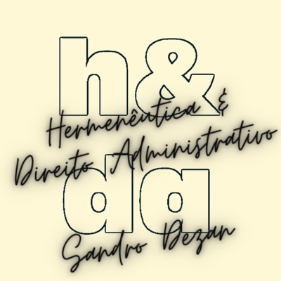 Hermenêutica & Direito Administrativo