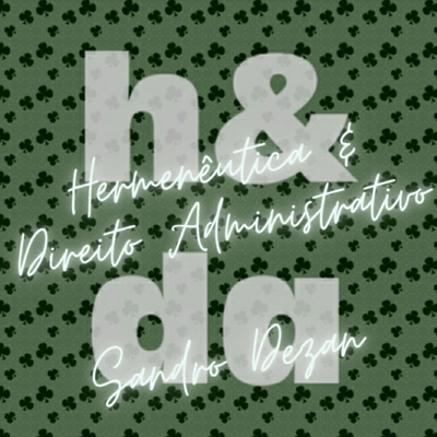 Hermenêutica & Direito Administrativo