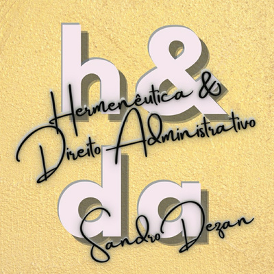 Hermenêutica & Direito Administrativo