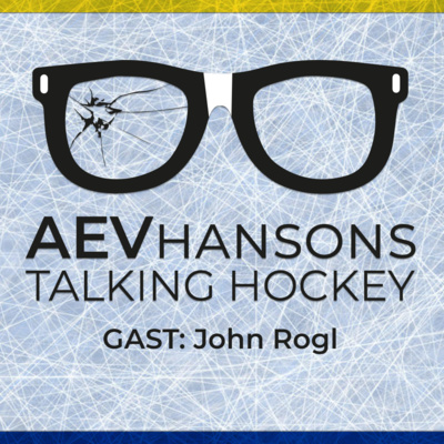 AEV Hansons talking Hockey mit John Rogl