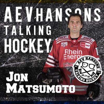 AEV Hansons talking Hockey mit Jon Matsumoto