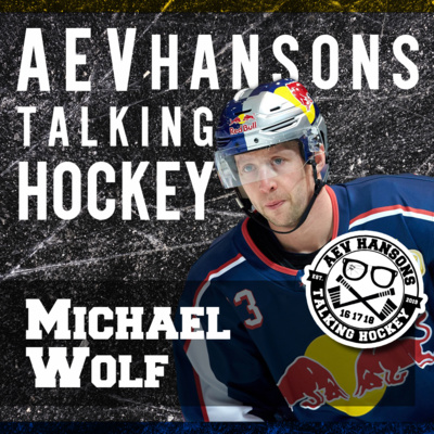 AEV Hansons talking Hockey mit Michael Wolf