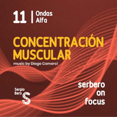 11. Aprieta | Concentración muscular con la Relajación Progresiva de Jacobson