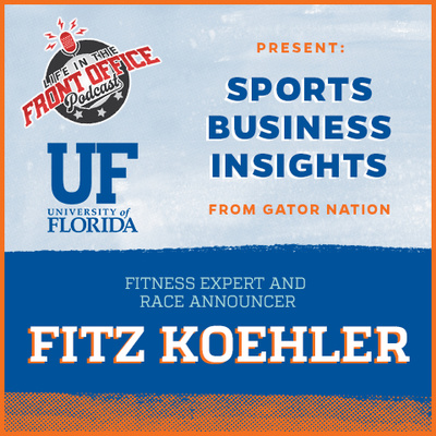 UF Gator Nation Insights with Fitz Koehler, Fitness expert and race announcer