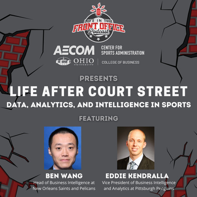 Data, Analytics, & Intelligence in Sports with Eddie Kendralla and Ben Wang - Ohio U Life After Court Street Series